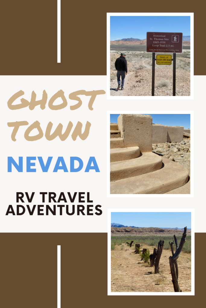 Pin image for Time.Travel.Trek. post re: Ghost Town Nevada RV Travel Adventures with 3 pictures on right hand side of man walking past a signpost, curved steps up to falling down foundation and line of brown tree stumps in the desert.