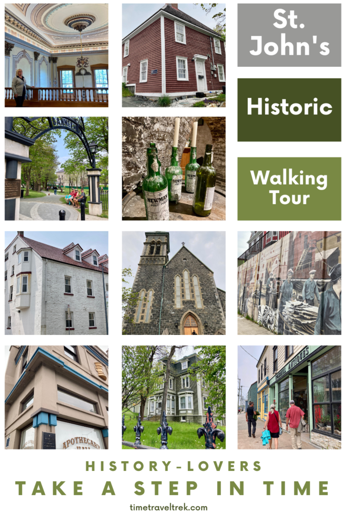 Pin image for Time.Travel.Trek post with a grid of 10 historic building images and words on top right reading: St John's Historic Walking Tour. At bottom, words read: History-lovers take a step in time.