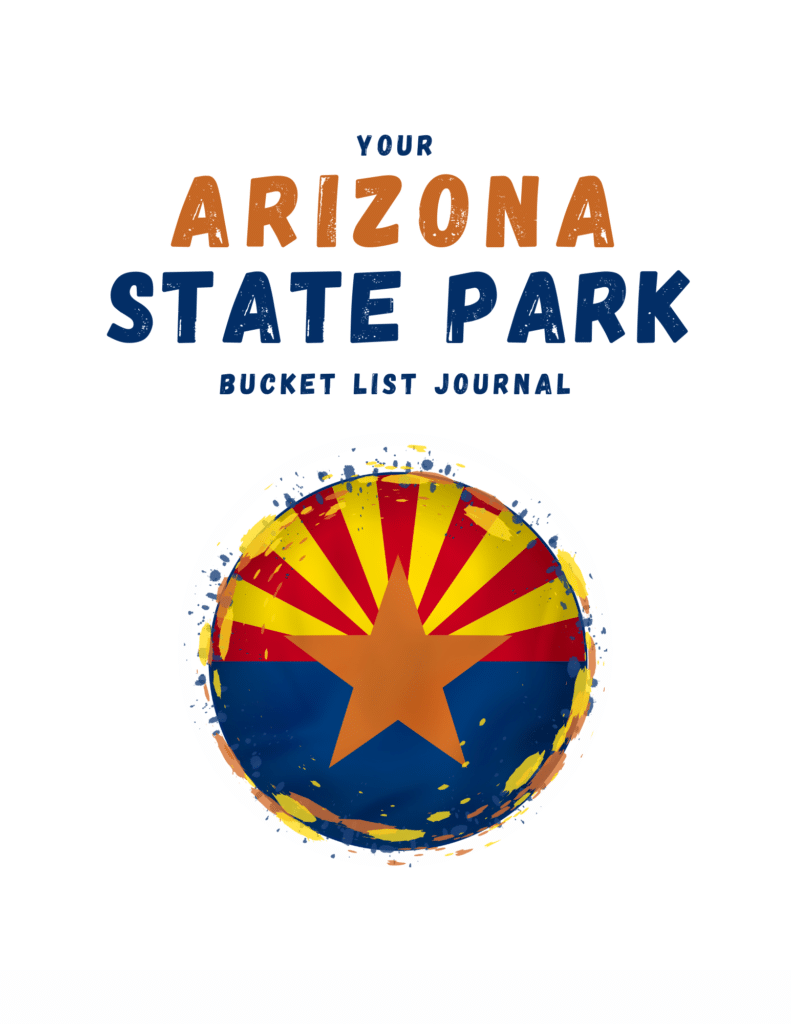 Words: Your Arizona State Park Bucket List Journal" written in dark blue and orange circular image of Arizonas's state flag including orange star and red and yellow rays of colour above solid blue base.