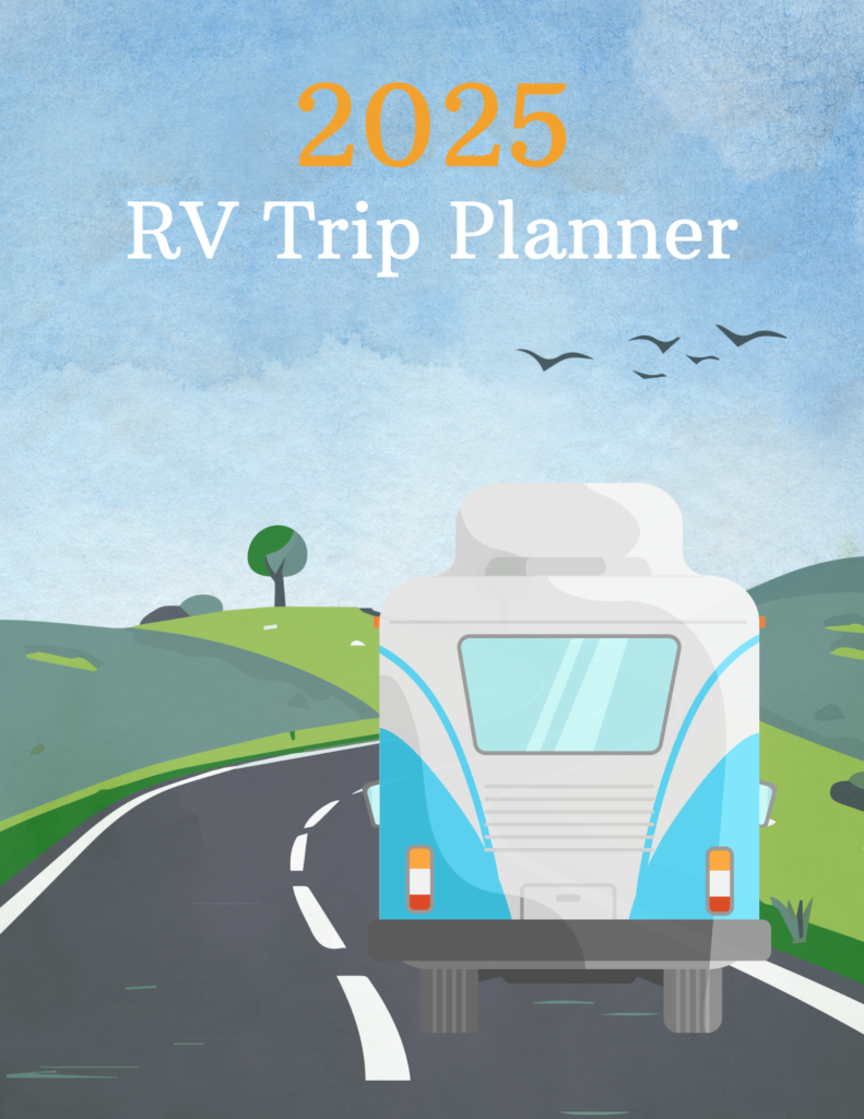 2025 RV Trip Planner written over image of a RV on a road with grass on side and birds flying above.