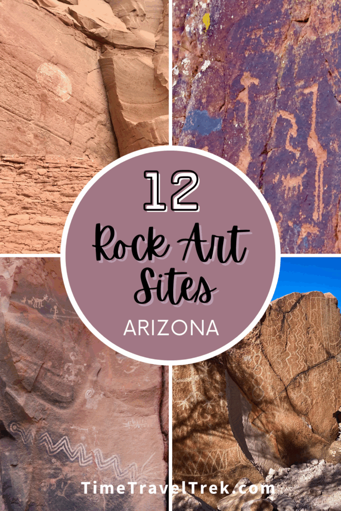 Pin image for TimeTravelTrek.com post with 4 photos of rock art. Text in center reads: 12 Rock Art Sites Arizona.