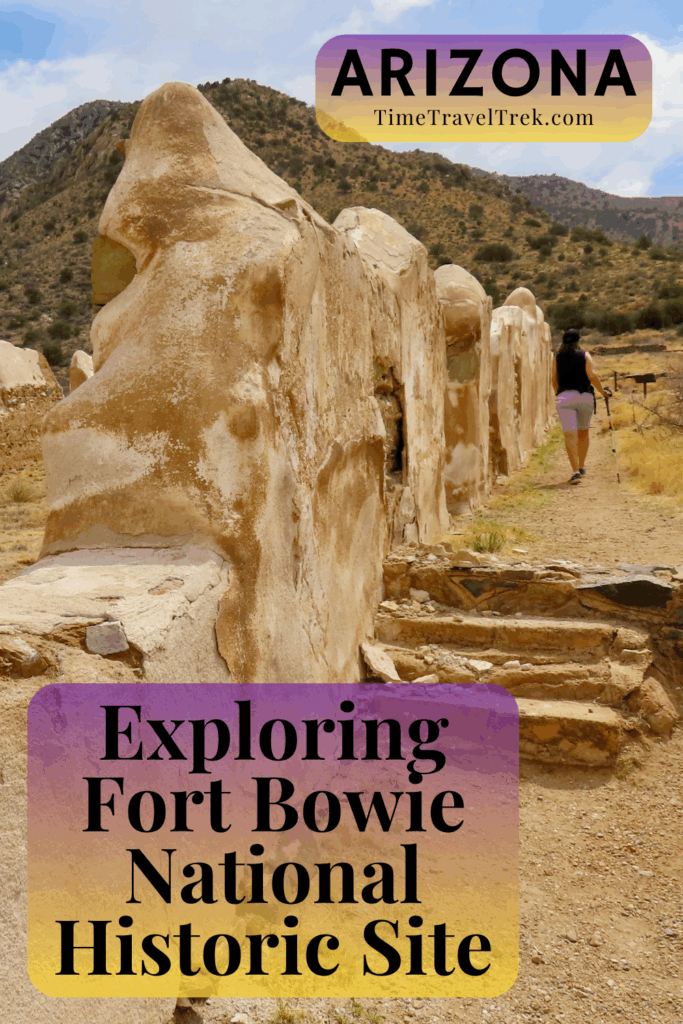 Pin image of woman walking beside remains of beige adobe walls. Text reads: Arizona TimeTravelTrek.com. Exploring Fort Bowie Natiional Historic Site.