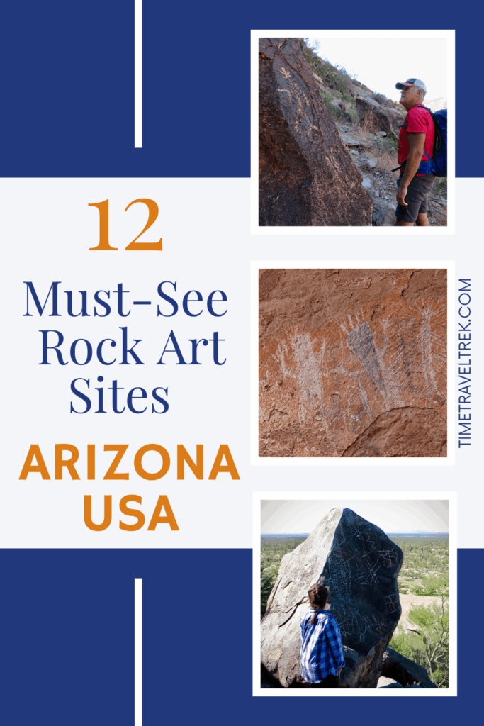 Pin image with 3 photos of people looking at distant rock art and a close up view. Text reads: 12 Must-See Rock Art Sites. Arizona USA.