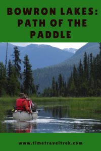 Canoeing the historic Bowron Lakes chain in British Columbia