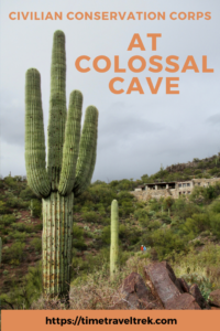 The Civilian Conservation Corps at Arizona's Colossal Cave