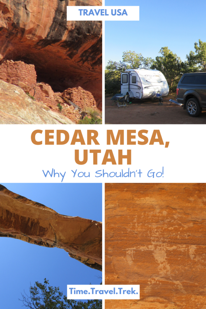 Pin image for Cedar Mesa Utah post at Time.Travel.Trek. with four images of ruins, random camping, a natural bridge and rock art.