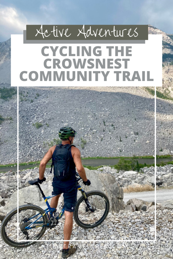 Pin image for Time.Travel.Trek. post on cycling the Crowsnest Community Trail