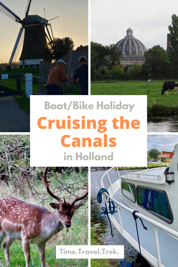 Pin Image for Time.Travel.Trek. blogpost about cruising the canals of Holland.