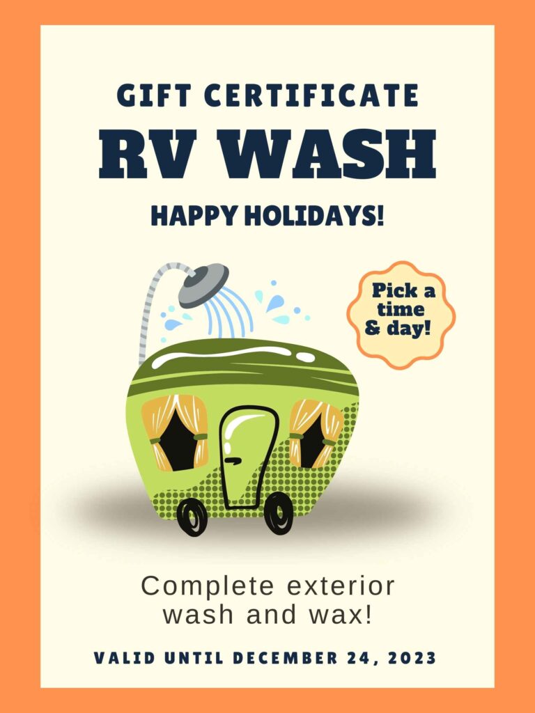 Gift Certificate for a RV Wash with words: complete exterior wash and wax, valid until Dec 24, 2023. Includes orange border and cartoon image of a green travel trailer underneath a shower.