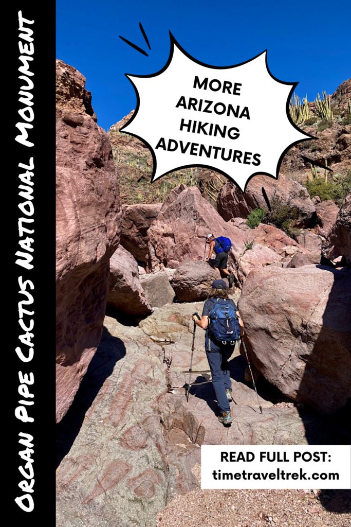 Pin image for Time.Travel.Trek. post with image of man and woman scrambling up pinky-brown boulders in a wash. Text reads: Organ Pipe Cactus National Monument on left with bubble top right reading: More Arizona Hiking Adventures.