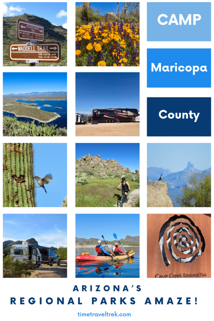Pin image for Camp Maricopa County with 10 images of trailers, flowers, birds, mountain bikers, kayakers, and a metal cutout petroglyph-style image. Words at bottom read: Arizona's Regional Parks Amaze. timetraveltrek.com