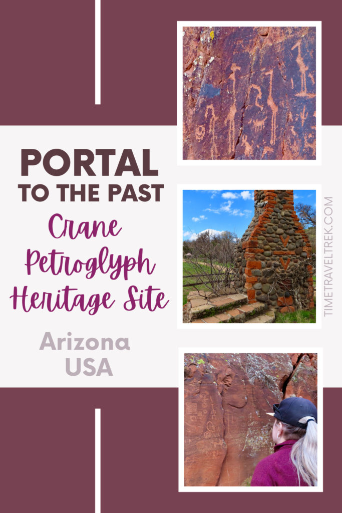 Pin image for TimeTravelTrek.com post with 3 images of rock art and an old chimney with V Bar V written in the stonework. Text reads: Portal to the Past, Crane Petroglyph Heritage Site, Arizona USA.