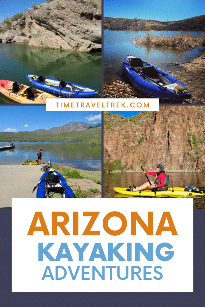 Pin image for TimeTravelTrek.com post with 4 phots of kayaks/kayakers and text overlay reading: Arizona Kayaking Adventures