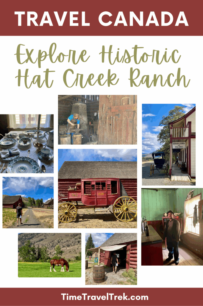Pin image with selection of photos showing historic buildings. Text reads: Travel Canada - Explore Historic Hat Creek Ranch.