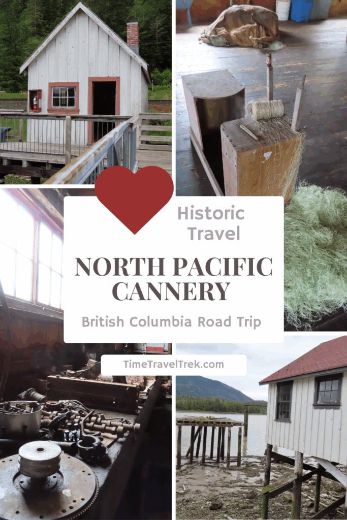 Cannery National Historic Site. Additional text reads: Historic Travel. British Columbia Road Trip.