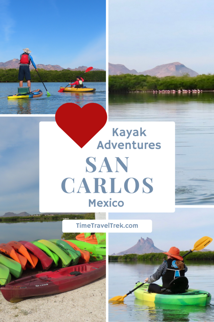 Four images of kayakers, kayaks and birds on water. Text reads: Kayak adventures San Carlos, Mexico. TimeTravelTrek.com