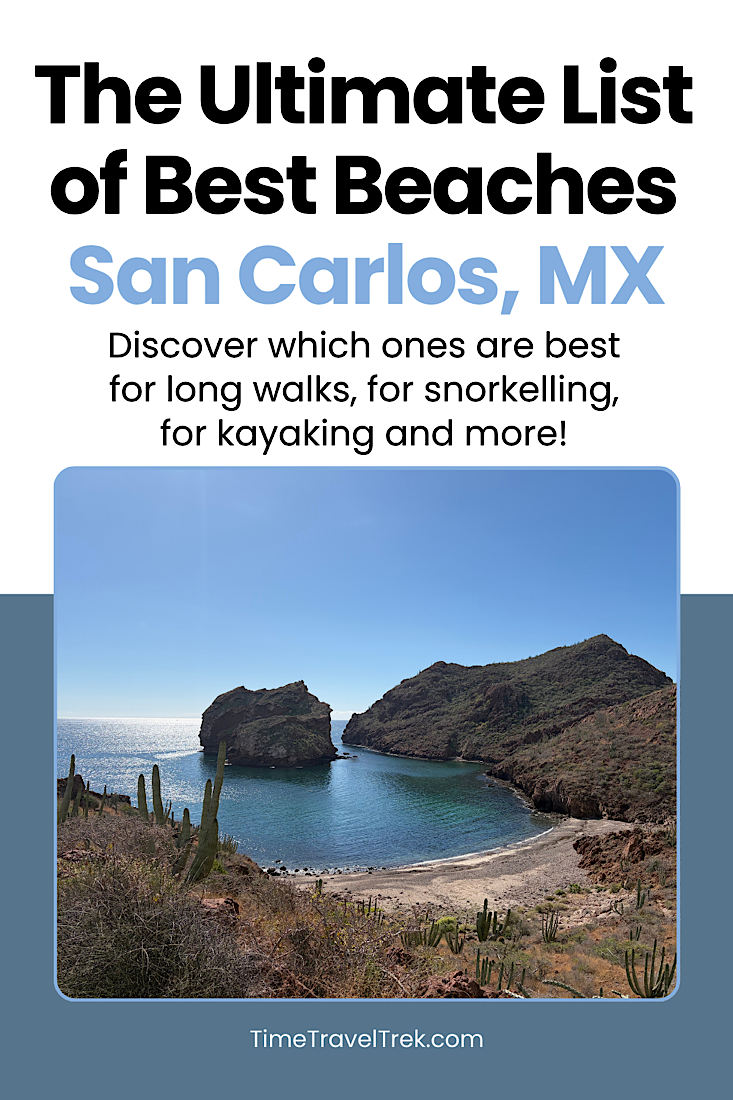 Pin image of a desert beach with text reading: The Ultimate List of Best Beaches San Carlos MX. Discover which ones are best for long walks, for snorkelling, for kayaking and more!