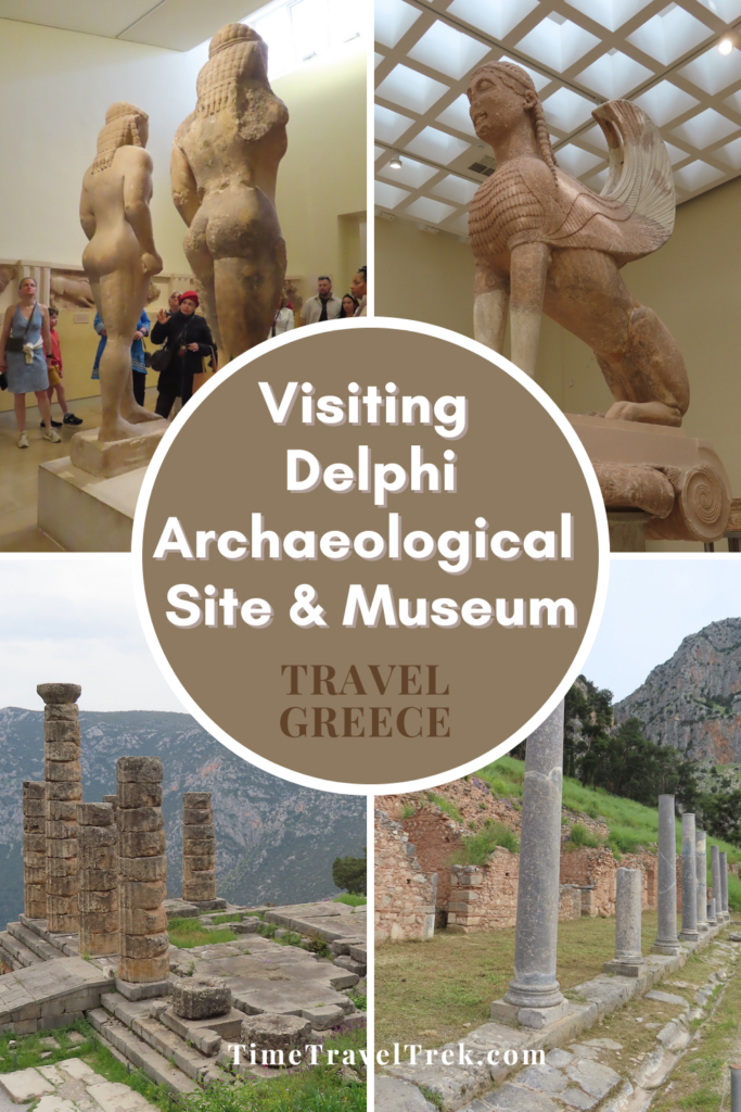 Pin image for TimeTravelTrek.com post. Four image of museum artifacts and archaeological ruins. Text in centre reads: Visiting Delphi Archaeological Site & Museum.